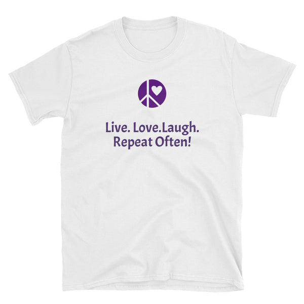 Live. Love. Laugh - Short-Sleeve Unisex T-Shirt