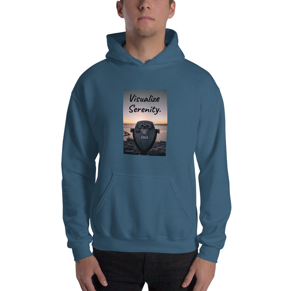 "Visualize Serenity." Unisex Hooded Sweatshirt - 3 Colors - Free Shipping